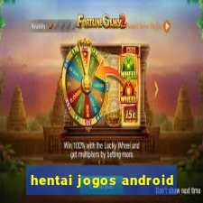 hentai jogos android